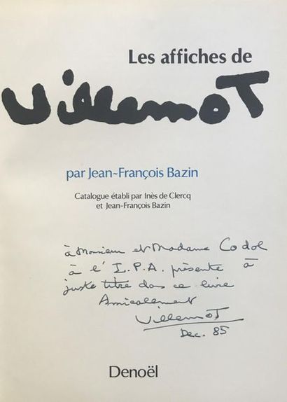 VILLEMOT Bernard (Divers 5 et 1 ouvrage) LES AFFICHES DE VILLEMOT par Jean-François...