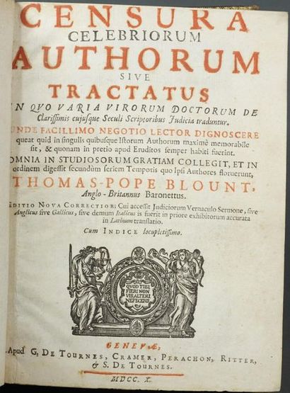 Pope-Blunt (Sir Thomas) Censura celebriorum authorum sive tractatus in quo varia...