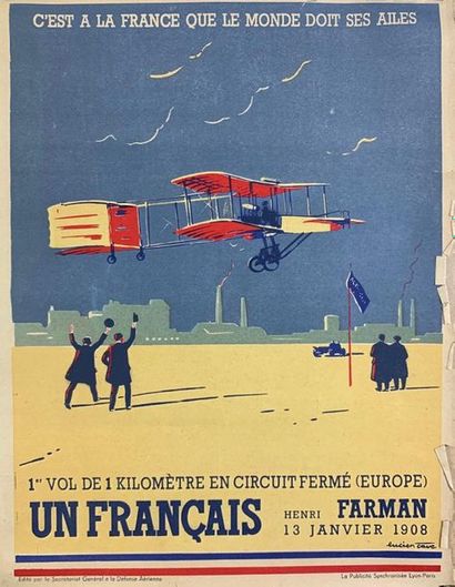 CAVÉ Lucien (XX) C’EST A LA FRANCE QUE LE MONDE DOIT SES AILES.”1er vol de 1 kilomètre...