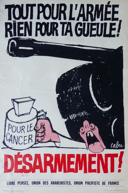 CABU (1938-2015) (3 affichettes) DÉSARMEMENT ! – NI MORT, NI KAKI, OBJECTEUR ! &...
