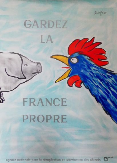 SAVIGNAC Raymond (1907-2002) (2 Affiches) GARDEZ LA FRANCE PROPRE Imp. I.P.A, CHAMPIGNY...