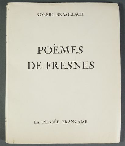 ROBERT BRASILLACH POEMES DE FRESNE. PARIS, LA PENSEE FRANÇAISE, 1946. Volume, in-4,...