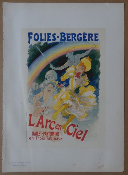 LES MAÎTRES DE L’AFFICHE - CHÉRET Jules (1836-1932) L ‘ARC-EN-CIEL. 1893 Planches...