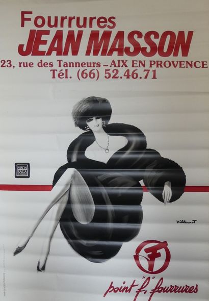 VILLEMOT Bernard (1911-1990) (2 affiches) POINT F FOURRURES. « Jean MASSON, AIX-EN-PROVENCE...