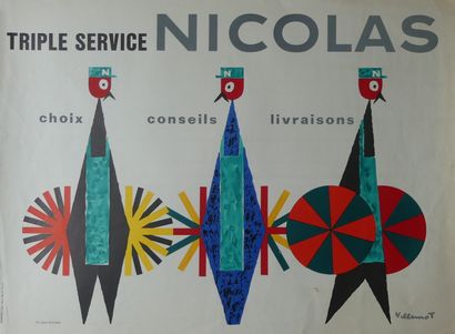 VILLEMOT Bernard (1911-1990) TRIPLE SERVICE NICOLAS. "Choice-Advice-Deliveries"....