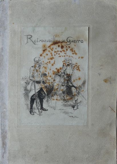 ROBIDA. RETROUVAILLES DE GUERRE. Vers 1918 - Page de texte (3) et 12 planches gravées...