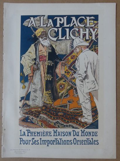 LES MAÎTRES DE L’AFFICHE - GRASSET Eugène (1845-1917) (2 planches) A LA PLACE CLICHY....