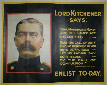 PROPAGANDE ANGLAISE 1914-1918 (2 affiches) LORD KITCHENER SAYS...ENLIST TO-DAY" &...