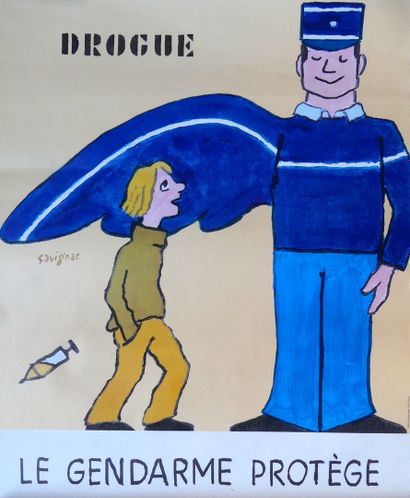 DIVERS (5 affichettes) SAVIGNAC Raymond « DROGUE LE GENDARME PROTÈGE » (2) – ORDONNANCE...