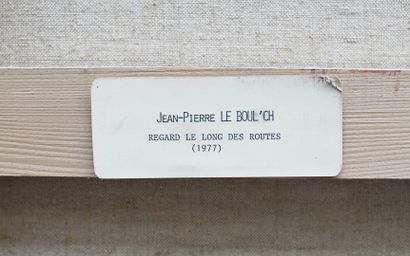Jean-Pierre LE BOUL’CH (1940-2001) Aurore Clément, Regard le long des routes, 1977
Peinture...