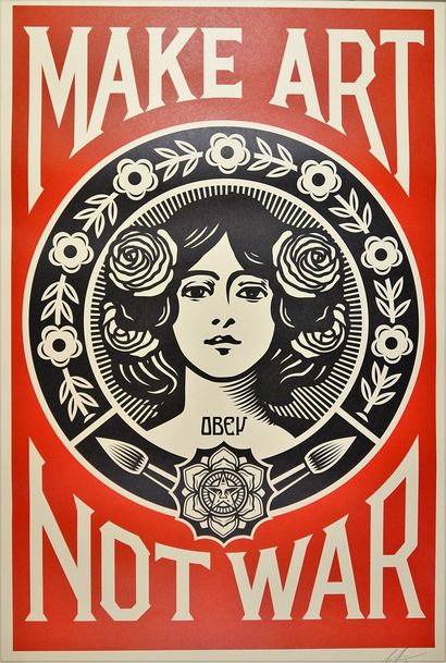 SHEPARD FAIREY (né en 1970) MAKE ART NOT WAR Lithograph - Signed and dated in pencil...