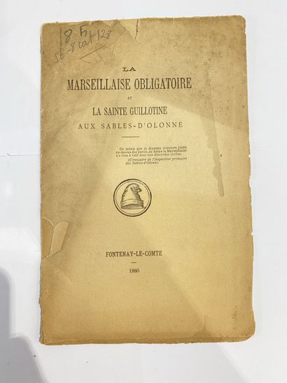 Sans mention d'auteur. La Marseillaise obligatoire et la sainte guillotine. Édité...