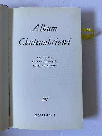 Chateaubriand. Album Chateaubriand. Édité à Paris, chez Gallimard en 1988. De format...