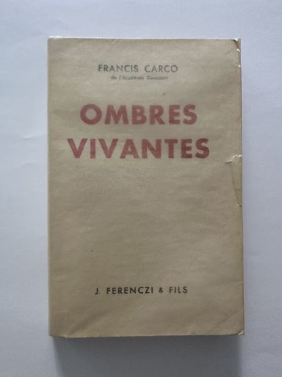 Carco, Francis. Ombres vivantes. Édité à Paris chez J. Ferenczi et fils en 1948....