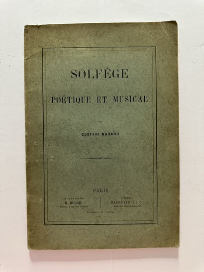 Nadaud, Gustave. Solfège, poétique et musical. Published in Paris by Hachette, no...