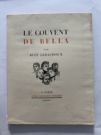 Girandoux, Jean. Le couvent de bella. Édité à Paris, chez Bernard Grasset en 1925....