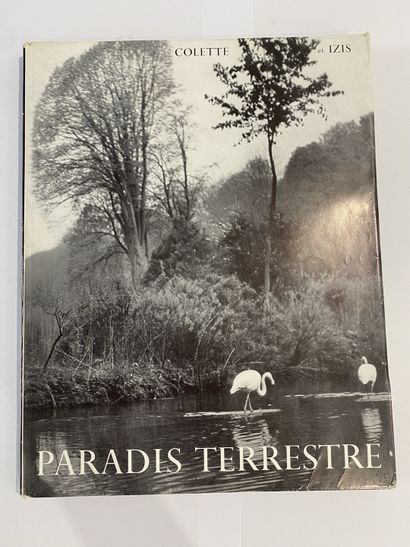 Colette, Izis. Paradis terrestre. Edité à Laussane chez La guilde du livre en 1953....
