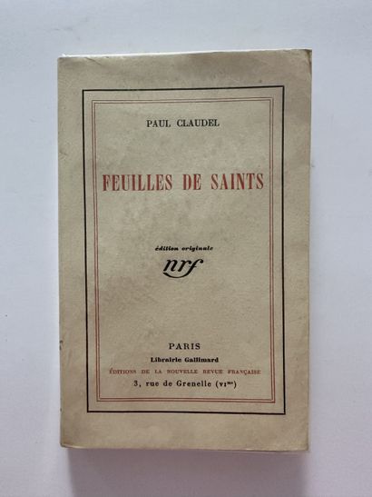 Claudel, Paul. Feuilles de saints. Édité à Paris, chez Gallimard en 1925. De format...