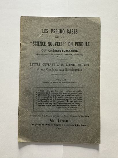 J. Guinchant. Les pseudo-bases de la "science nouvelle" du pendule. Édité à Bordeaux,...