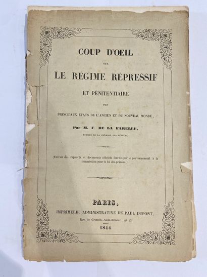 Farelle, M. F. de la. Coup d'oeil sur Le régime répressif et pénitentiaire des principaux...