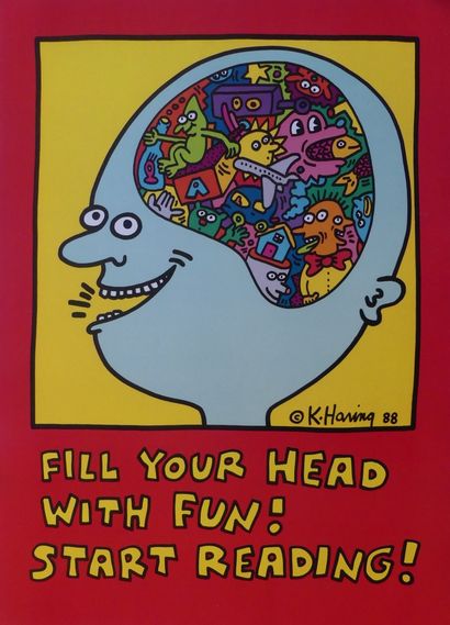 KEITH HARING (d’après) FILL YOUR HEAD WITH FUN ! START READING.1988 Sans mention...