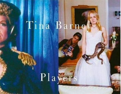 Barney Tina Players. Steidl, 2010. Tina Barney is an American portrait photographer...