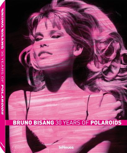 Bisang Bruno 30 YEARS OF POLAROIDS. TeNeues, 2011. Until a few years ago, Polaroids...