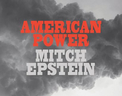 Epstein Mitch American Power. Steidl, 2009. Texte en anglais. Relié avec jaquette....