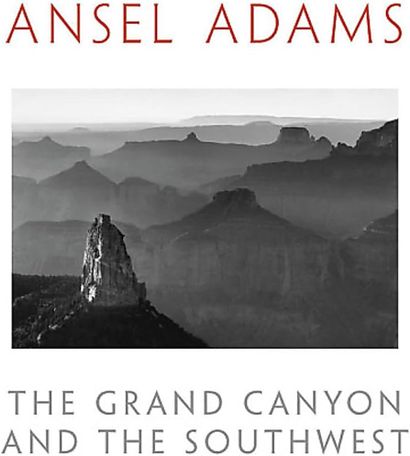Adams Ansel The Grand Canyon and the Southwest. 2019. Mint condition. Publisher:...