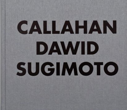 Collectif Callahan, Dawid, Sugimoto. Steidl, 2015. Relié, texte en anglais. Neuf,...