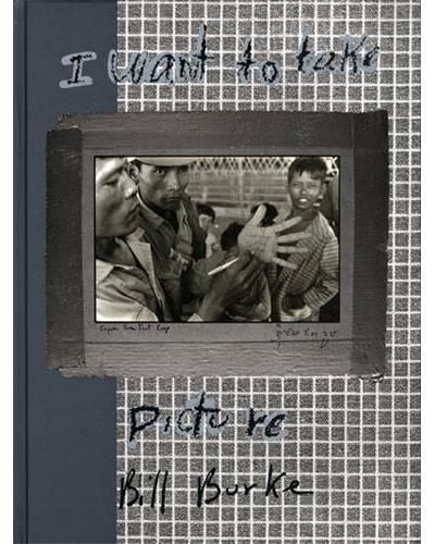 Burke Bill I Want to Take Picture. Twin Palms, 2007. Reprint de cet important livre...