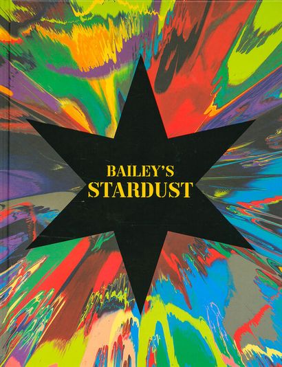 Bailey David Bailey's Stardust. National Portrait Gallery Publications, 2014. Text...