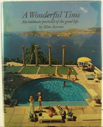 SLIM AARONS A WONDERFUL TIME Harper and Row, 1974, 224 pages. Relié avec jaquette,...