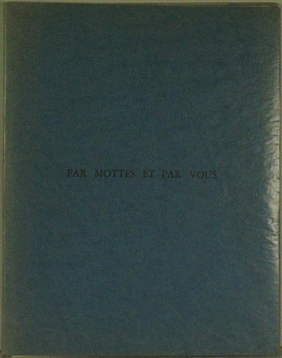 A.CLERPINE (HENRI MACCHERONI) PAR MOTTES ET PAR VOUS Editions à la Verge d'Or, 1979,...