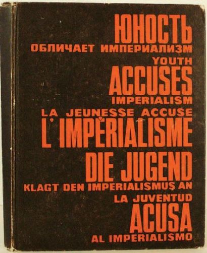 COLLECTIF LA JEUNESSE ACCUSE L'IMPÉRIALISME Moscou Jeune Garde, 1973, non paginé....
