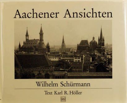 WILHELM SCHÜRMANN AACHENER ANSICHTEN J. A. Mayer, 1986, non paginé. Relié avec jaquette....