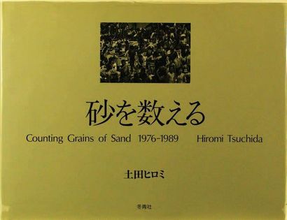 HIROMI TSUCHIDA COUNTING GRAINS OF SAND 1976 - 1989 Toseisha Publishing Company,...