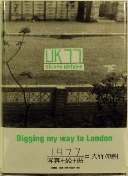 SHINRO OHTAKE UK 77: DIGGING MY WAY TO LONDON Getsuyosha, 2007, 560 pages. Relié...