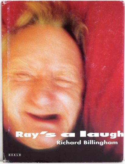 RICHARD BILLINGHAM RAY'S A LAUGH Scalo, 1996, 100 pages. Relié avec jaquette (usures)....