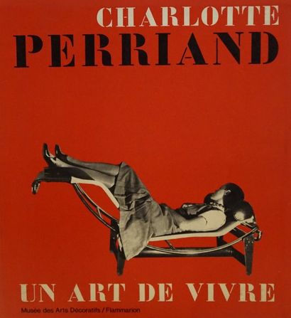 CHARLOTTE PERRIAND Un art de vivre, Musée des arts décoratifs, Ed. Flammarion. 1...