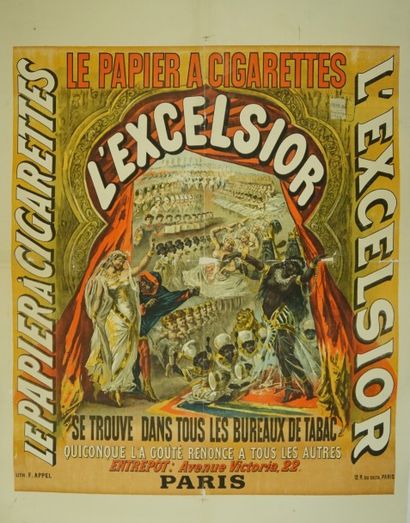 ANONYME L’EXCELSIOR “LE PAPIER À CIGARETTES” Imprimerie F.Appel, Paris - 100 x 76...