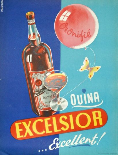KALISCHER (25 affiches) QUINA EXCELSIOR “Tonifié ....Excellent !. Vers 1955 Imp....