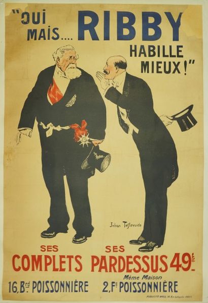 TESTEVUIDE Jehan “OUI MAIS....RIBBY HABILLE MIEUX”.Vers 1900 Publicité Wall, Paris...