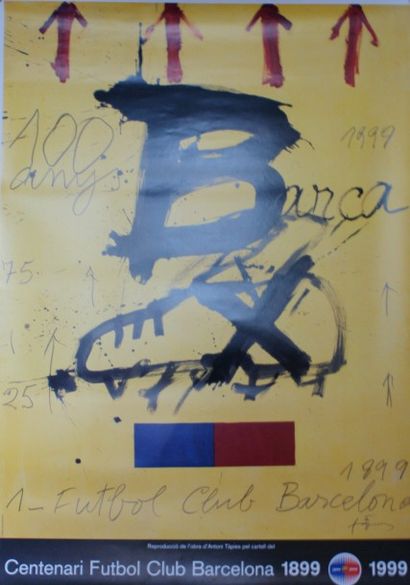 TAPIES Antoni (1923-2013) CENTENARI FUTBOL CLUB BARCELONA 1899-1999 F.C Barcelona,...