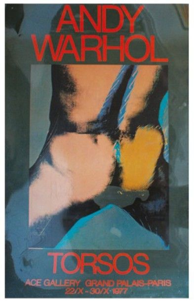 WARHOL Andy (1928-1987) Age Gallery-Grand-Palais. TORSOS. 1977
Sans imprimeur (offset)...