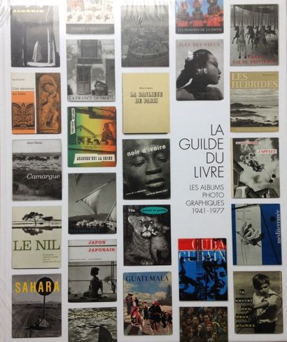 Desachy Eric - Mandery Guy La Guilde du Livre - Les albums-photographiques 1941-1977....