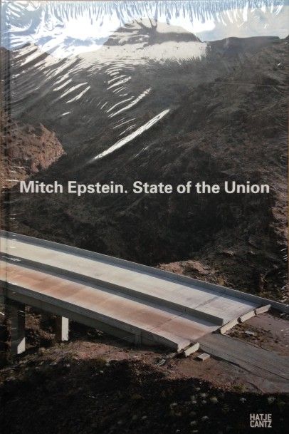 Epstein Mitch State of the Union. Hatje Cantz, 2010. Neuf, sous film plastique d...