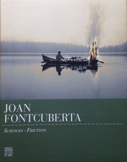 Fontcuberta Joan Sciences - friction. Somogy, 2005. Bel ouvrage signé par Joan F...