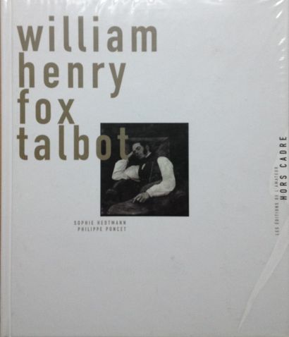 Hedtmann S. - Poncet P. William Henry Fox Talbot. Editions de l'Amateur, 2003. Neuf,...