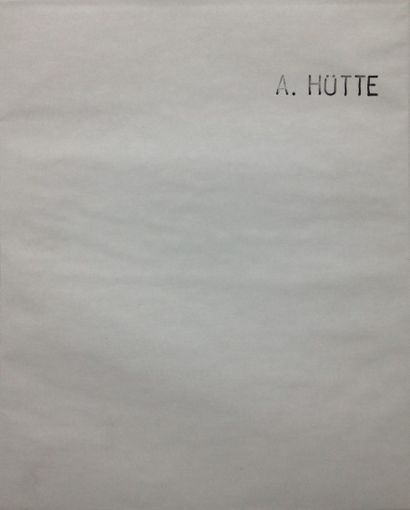 Hütte Alex Fecit. Rare ouvrage publié en 2000 lors d'une exposition de l'artiste...